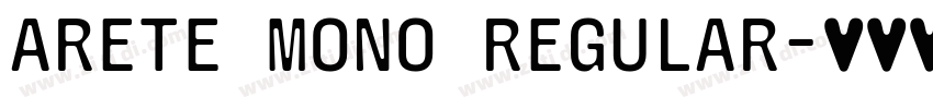 Arete Mono Regular字体转换
